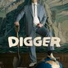 【ネタバレあり】食えない男と、割り切れない結末／映画『DIGGER／ディガー』