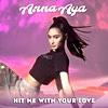 Anna Aya/Hit with me your love