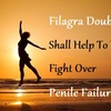  Filagra Double Shall Help To Win Fight Over Penile Failure 