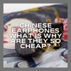 Why cheap but good sound? Latest Low-Priced Chinese Earphones Collection 2023