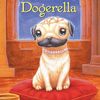 犬を主人公にしたシンデレラのパロディー　SIRシリーズStep 3から『Dogerella』のご紹介