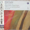 『Elliott Carter: Oboe Concerto / Penthode etc.』 Boulez 