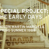 THE EARLY DAYS #1: Maison Martin Margiela