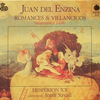 『Juan del Enzina: Romances & villancicos』  Hespèrion XX / Jordi Savall