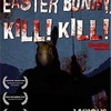 EASTER BUNNY KILL! KILL!