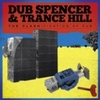  Dub Spencer & Trance Hill / The Clashification Of Dub