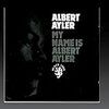 My Name Is Albert Ayler