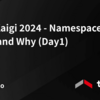 RubyKaigi 2024 - Namespace, What and Why (Day1)