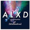 アレキサンドロスの「ALXD」は紛れもない名盤