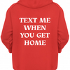 Text me when you get home t shirt