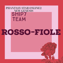  ROSSO-FIOLE　PSO2NGS ship7　Team Site!