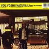 (　ﾟ∀ﾟ)THANK YOU YOSHII KAZUYA LIVE AT BUDOKAN。