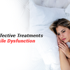 Extremely Effective Treatments for Erectile Dysfunction