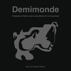 Demimonde:  Fantasie of Dance and Living Music for Living Dead [KNS-020]