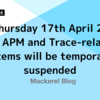 On Thursday 17th April 2025, the APM and Trace-related systems will be temporarily suspended for database maintenance