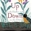 植物と動物との共生を教えてくれる絵本【Up in the Garden and Down in the Dirt】