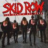 SKID ROW【THE GANG'S ALL HERE】