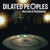  Dilated Peoples / Directors Of Photography