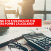 Understand the specifics of the Canada CRS points calculator