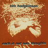 Tim Hodgkinson 『Each in Our Own Thoughts』 