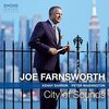 【JAZZ新譜】ケニー・バロンが参加したピアノトリオの王道 City of Sounds / Joe Farnsworth (2021)
