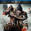 SEKIRO: SHADOWS DIE TWICE GAME OF THE YEAR EDITION