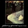 figure it out/GATHERING GROUND(CD)