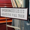 GRAPEVINE  FALL TOUR  9.26 @中野サンプラザ