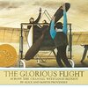 The Glorious Flight   Across the Channel with Louis Bleriot