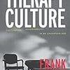 イギリス心理主義のゆくえ: Therapeutic Culture in Britain by Frank Furedi