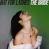 　Bat For Lashes/The Bride