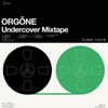  Orgone / Undercover Mixtape