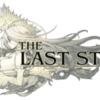  THE LAST STORY 初日プレイ インプレッション