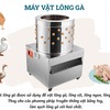 Mẹo giúp sử dụng máy vặt lông gà hiệu quả nhất