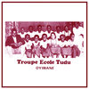 Troupe École Tudu - Oyiwane