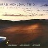 Brad Mehldau Trio / Day Is Done