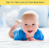 How to Take Care of Newborn Infants