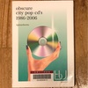 Obscure City Pop CD's 1986 - 2006