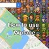 【Wplace】 描き方最短上達：悩みを解決する完全ロードマップ