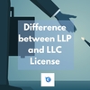 What is the Difference between LLP and LLC License?