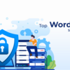 Top WordPress Security Plugins