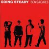 Going Steady「Boys&Girls」