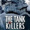 【参考文献】Harry Yeide「The Tank Killers」