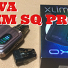 OXVA  XLIM SQ PRO【開封レビュー】