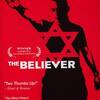 ザ・ビリーバー／The Believer（原題）