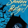 Shadow of the Batgirl