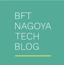 BFT名古屋 TECH BLOG