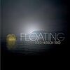 「同名異曲の“心地よさ”の相関関係」 - Floating