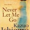 『Never Let Me Go』 Kazuo Ishiguro