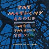 「The Road to You: Recorded Live in Europe」Pat Metheny Group（remastered）